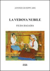 La vedova nubile. Fiuda Bagaida - Antonio G. Abis - copertina