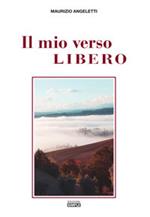 Il mio verso libero. Le parole, catene di libertà