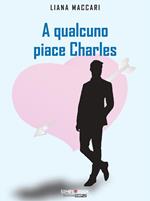 A qualcuno piace Charles