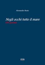 Negli occhi tutto il mare (33 poesie)