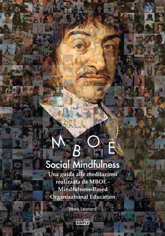 Social Mindfulness. Una guida alle meditazioni realizzata da MBOE-Mindfulness-Based Organisational Education - Mark Leonard - copertina