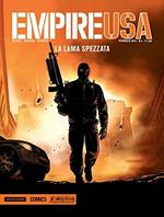 La lama spezzata. Empire Usa. Vol. 4