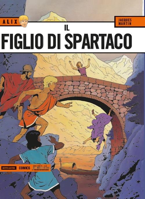 Il figlio di Spartaco. Alix. Vol. 2 - Jacques Martin - copertina