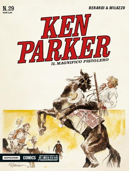 Il magnifico pistolero. Ken Parker classic. Vol. 29 - Giancarlo Berardi,Ivo Milazzo - copertina