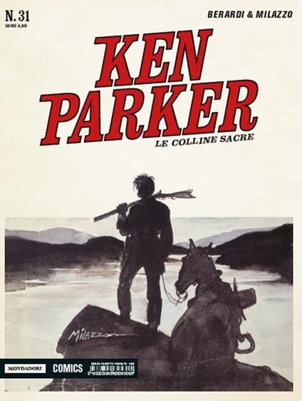 Le colline sacre. Ken Parker classic. Vol. 31 - Giancarlo Berardi,Ivo Milazzo - copertina