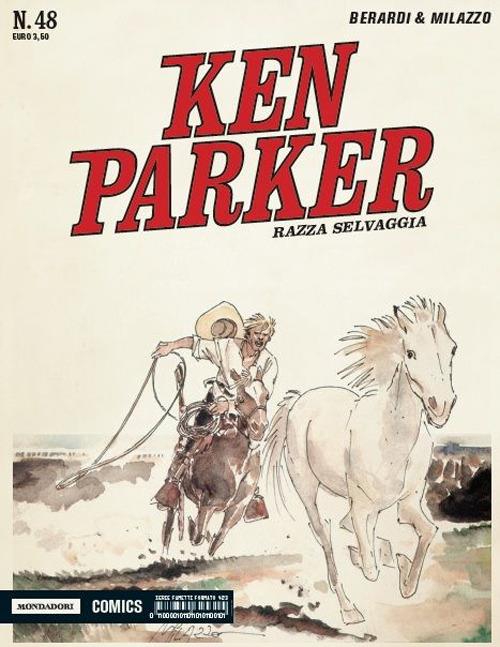 Razza selvaggia. Ken Parker classic. Vol. 48 - Giancarlo Berardi,Ivo Milazzo - copertina