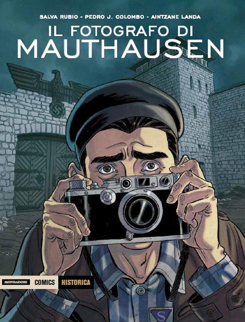 Il fotografo di Mauthausen - Salva Rubio,Pedro J. Colombo,Aintzane Landa - copertina