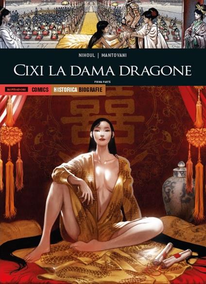 Cixi la dama dragone. Prima parte - Philippe Nihoul,Fabio Mantovani - copertina