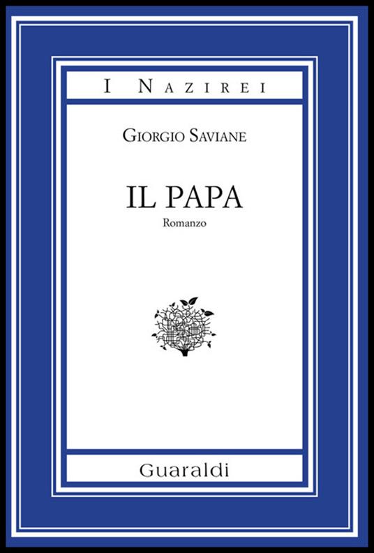 Il papa. Ediz. integrale - Giorgio Saviane - ebook