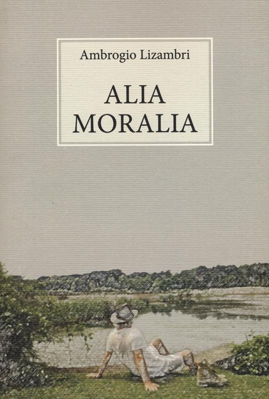 Alia moralia - Ambrogio Lizambri - copertina