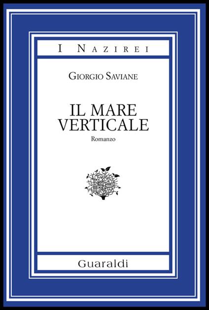 Il mare verticale - Giorgio Saviane - copertina