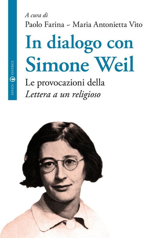 In dialogo con Simone Weil. Le provocazioni della «Lettera a un religioso» - copertina