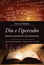 Dio e l'ipercubo. Itinerario matematico nel cristianesimo