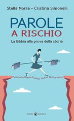 Parole a rischio. La Bibbia alla prova della storia