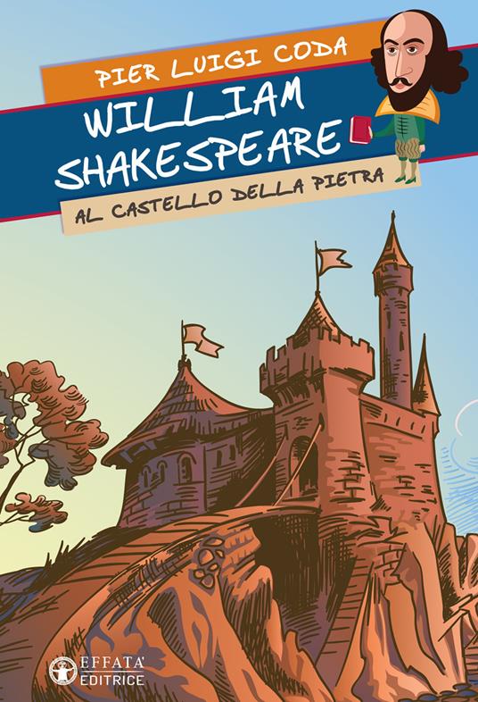 William Shakespeare al Castello della Pietra - Pier Luigi Coda - copertina