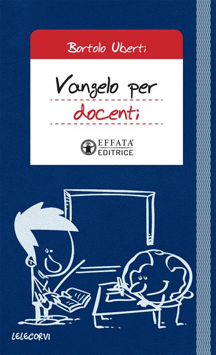 Vangelo per docenti. Vita universitaria e Parola di Dio - Bortolo Uberti - copertina