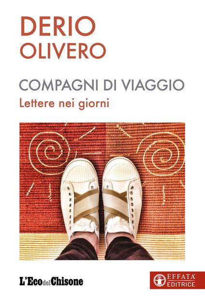 Compagni di viaggio. Lettere nei giorni - Derio Olivero - copertina