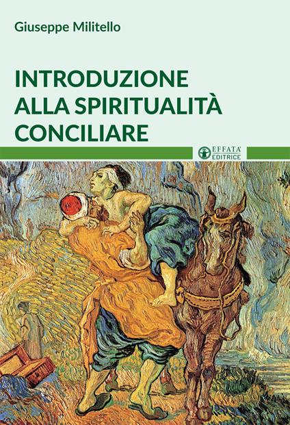 Introduzione alla spiritualità conciliare - Giuseppe Militello - copertina