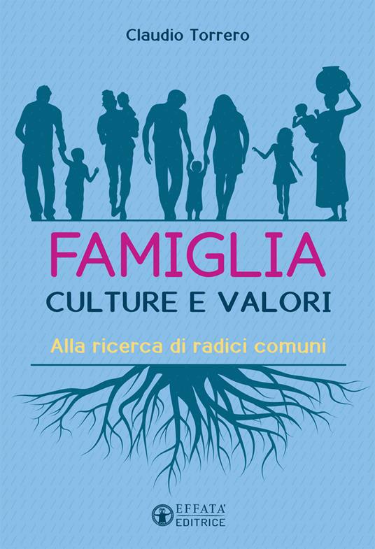 Famiglia interculturale. Alla ricerca di radici comuni - Claudio Torrero - copertina