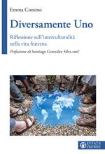 Diversamente uno. Riflessione sull'interculturalità nella vita fraterna