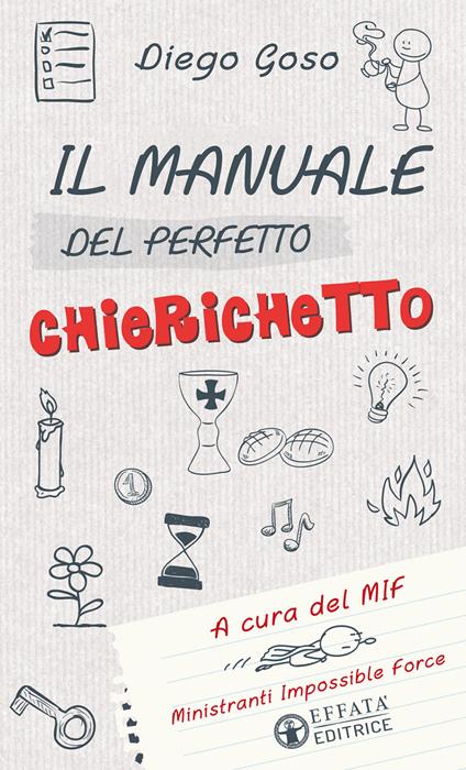 Il manuale del perfetto chierichetto - Diego Goso - copertina