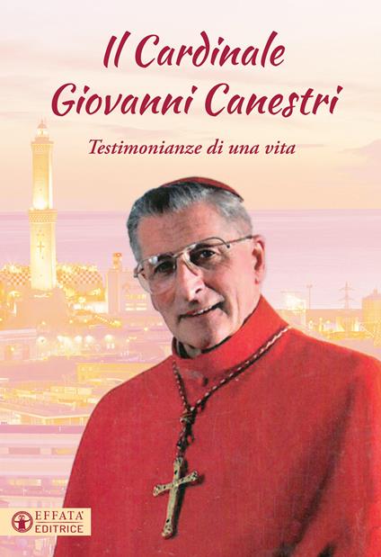 Il cardinale Giovanni Canestri. Testimonianze di una vita - copertina