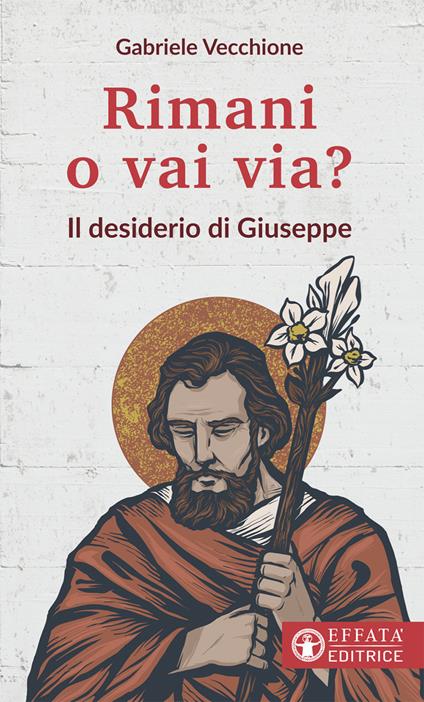 Rimani o vai via? Il desiderio di Giuseppe - Gabriele Vecchione - ebook