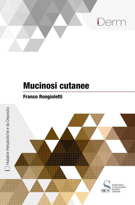 Mucinosi cutanee - Franco Rongioletti - ebook