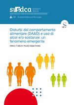 Disturbi del comportamento alimentare (DA&O) e uso di alcol e/o sostanze: un fenomeno emergente