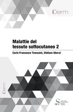 Malattie del tessuto sottocutaneo. Vol. 2