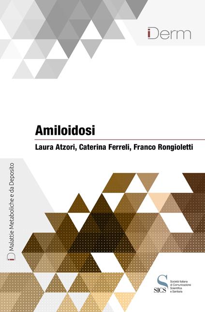 Amiloidosi - Laura Atzori,Caterina Ferreli,Franco Rongioletti - ebook