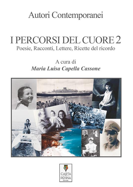 I percorsi del cuore. Poesie, racconti, lettere, ricette del ricordo. Vol. 2 - copertina