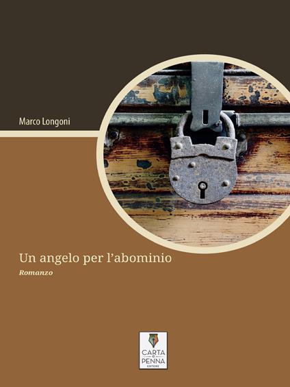 Un angelo per l'abominio - Marco Longoni - ebook