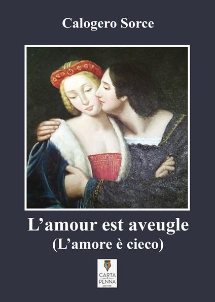 L' amour est aveugle-L'amore è cieco - Calogero Sorce - copertina