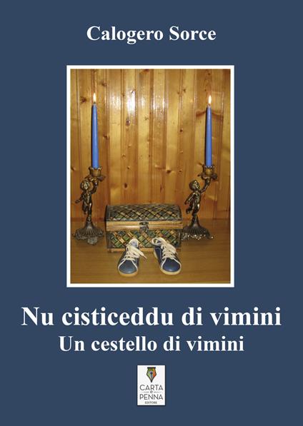 Nu cisticeddu di vimini-Un cestello di vimini. Testo siciliano a fronte - Calogero Sorce - copertina