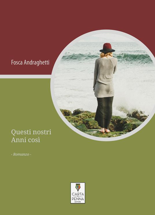 Questi nostri Anni così - Fosca Andraghetti - copertina