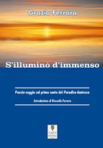 S'illuminò d'immenso