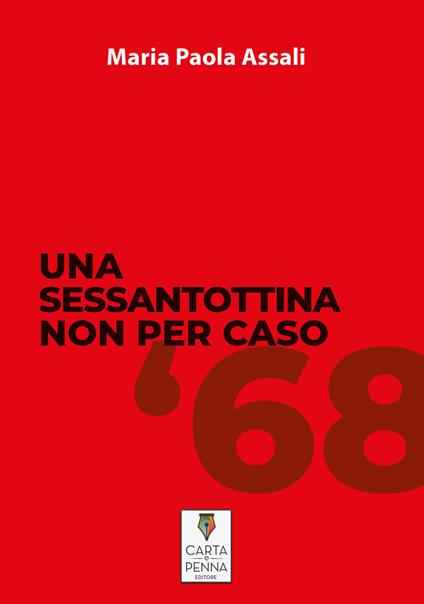 Una sessantottina non per caso - Maria Paola Assali - copertina