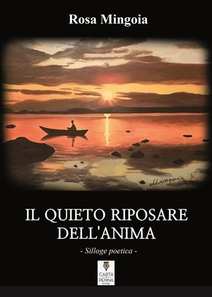 Il quieto riposare dell'anima - Rosa Mingoia - ebook