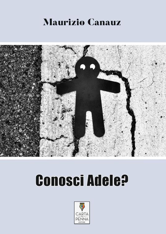 Conosci Adele? - Maurizio Canauz - copertina