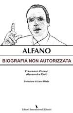 Alfano. Biografia non autorizzata