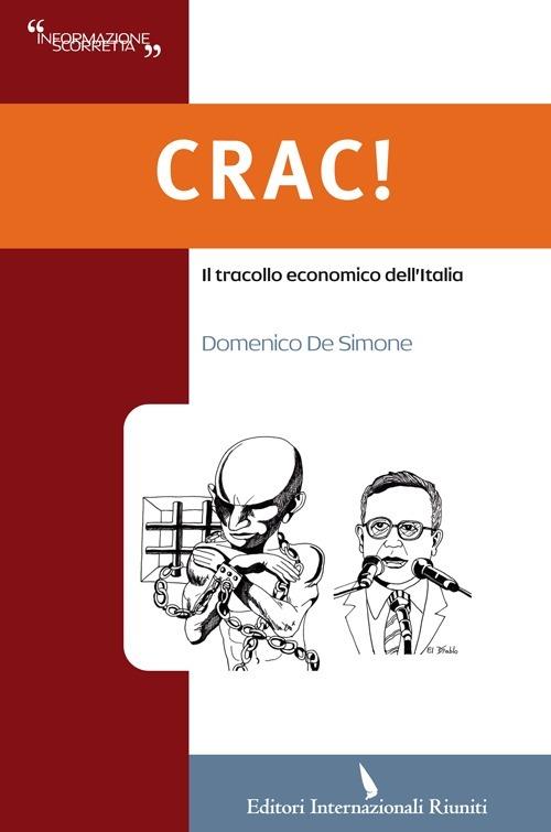 Crac! Il tracollo economico dell'Italia - Domenico De Simone - copertina