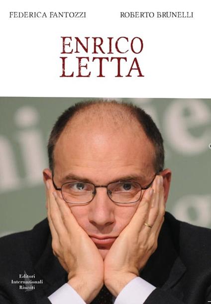 Enrico Letta - Federica Fantozzi,Roberto Brunelli - copertina