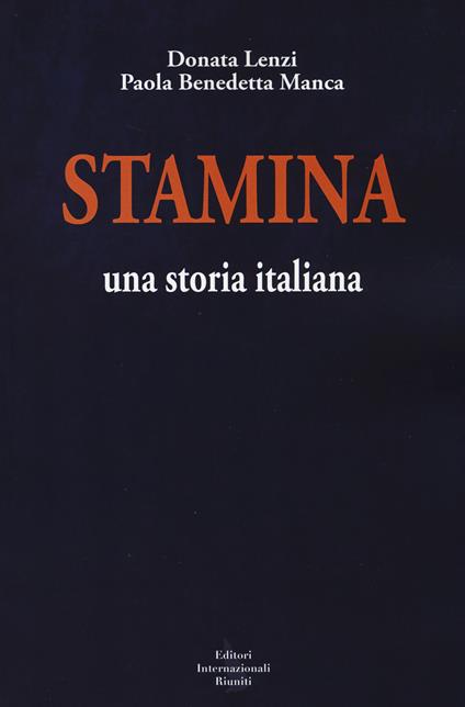 Stamina. Una storia italiana - Donata Lenzi,Paola B. Manca - copertina