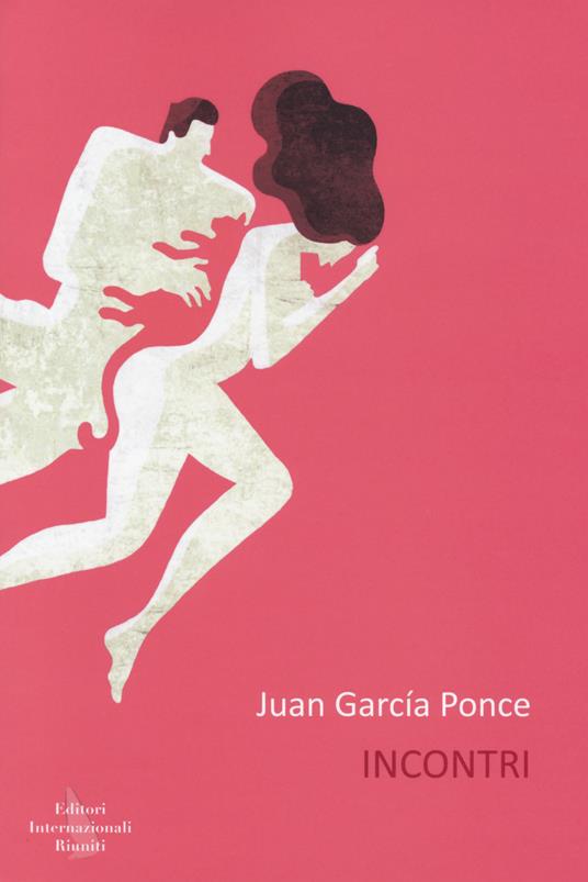 Incontri - Juan García Ponce - copertina