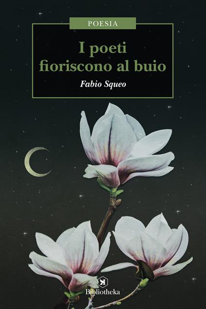 I poeti fioriscono al buio - Fabio Squeo - copertina