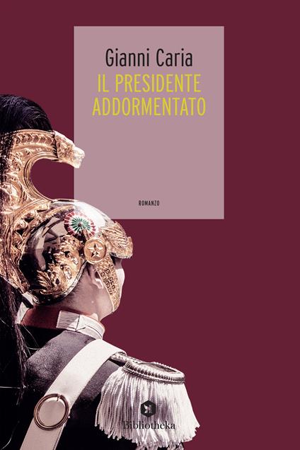 Il presidente addormentato - Gianni Caria - ebook