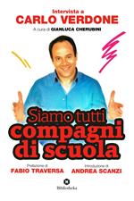 Siamo tutti compagni di scuola. Intervista a Carlo Verdone