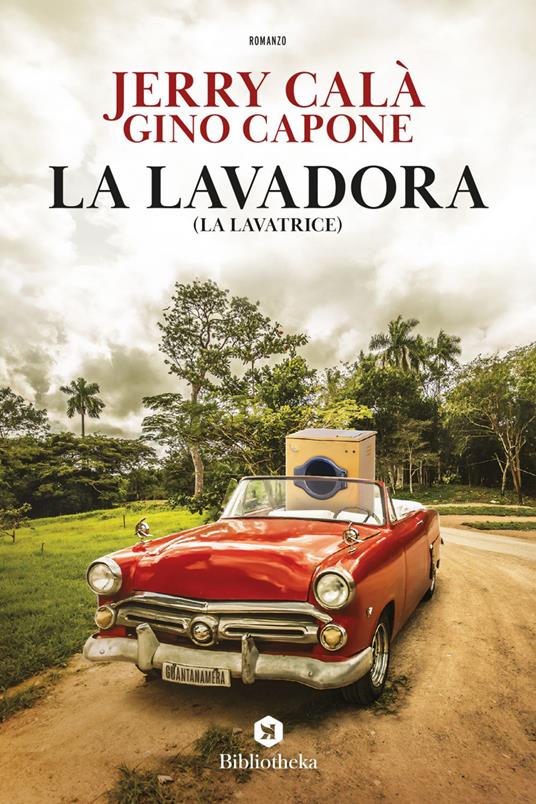 La lavadora. La lavatrice - Jerry Calà,Gino Capone - ebook