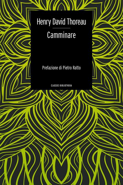 Camminare - Henry David Thoreau,Pierluigi Pietricola,Antonella Russo - ebook